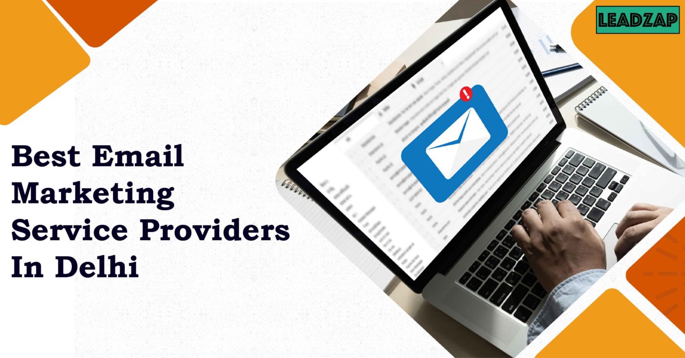 Best Email Marketing Service Providers In Delhi