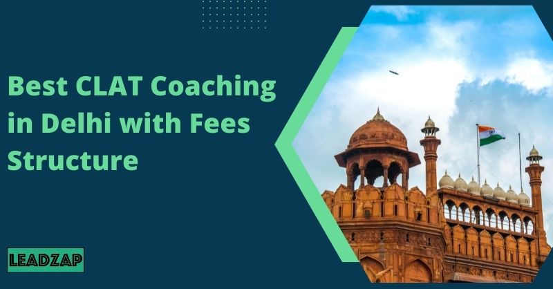 Best CLAT Coaching in Delhi with Fees