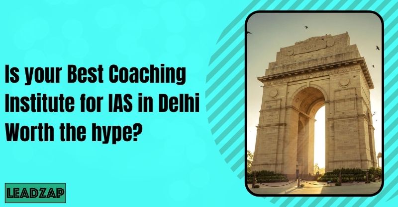 Best Coaching Institute for IAS in Delhi